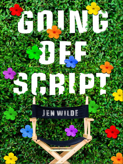 Title details for Going Off Script by Jen Wilde - Available